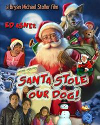 Санта украл нашего пса: Веселое Собачье Рождество! (2017) смотреть онлайн